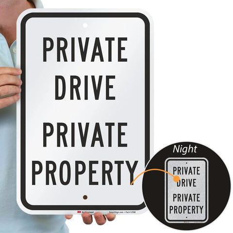 Heavy Duty Reflective Aluminum Sign For Private Drives And Home Grounds Tough As Nails Weatherproof Outdoor Marker, person holding sign.