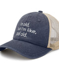 Old But Still Fly Funny Hat For Men And Women Golf Trucker Cap with breathable mesh, featuring humorous text for outdoor adventures.