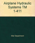 Cover of Airplane Hydraulic Systems TM 1-411 War Department Manual showing title and author, green and beige design