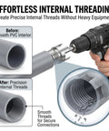 Four In One PVC Pipe Threader For Internal And External Threading Works With Electric Drills Easy To Use For One Half Inch Three Quarter Inch And One Inch PVC Pipes Tapping And Cutting Tool For DIY Home Plumbing Repairs used with a drill for internal threading on PVC pipe.