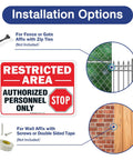 Installation options for Straight Up Tough Restricted Area Sign Authorized Personnel Only Do Not Enter on different surfaces.