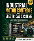 Book cover for 'Dive Into Industrial Motor Controls And Electrical Systems With Aiden Macfarland' featuring motor and control panel.