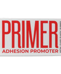 Multi Surface Adhesion Promoter Primer For Vinyl Wrap Prep And Paint Adhesion Booster On Metal Plastic Rubber Concrete Wood For Hella Strong Bond And Sweet Finish Results box showing 'PRIMER' and application details.