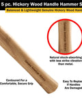 5-Piece Hammer Set With American Hickory Handles showing close-up of genuine hickory handle highlighting durability