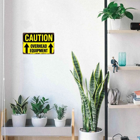 Funny Dope Caution Overhead Equipment Metal Sign 8x12 Inch Aluminum Wall Decor in modern room with plants