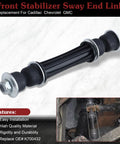 Front Stabilizer Sway End Link replacement for Cadillac, Chevrolet, GMC, black steel sway bar link with hardware