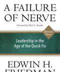 A Failure of Nerve book cover, revised edition, 10th anniversary, focuses on leadership strategies in challenging times.