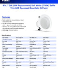Specifications sheet of 4 Inch LED Recessed Downlight With Baffle Trim And E26 Base Dimmable 2700K Soft White 650 Lumen 50W Equivalent Easy DIY Install 6 Pack Can Lights For Recessed Housings