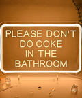 Please Don't Do Coke In The Bathroom LED Neon Sign USB Powered For Bedroom Game Room Bar Or Home Decor 15.8 By 9.8 Inches