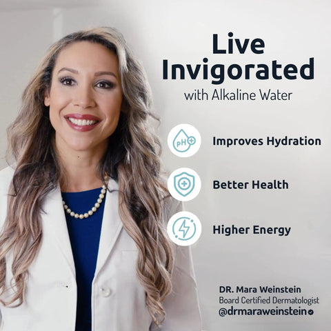 Live invigorated with alkaline water benefits shown alongside a dermatologist.