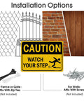 Installation options for Watch Your Step Caution Sign 10 by 7 Inches Reflective Aluminum Safety Sign with accessories