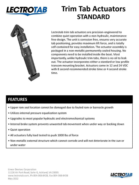 Standard Trim Tab Actuator A BK 13 With 23 Foot Cable; non-hydraulic, sealed ram, corrosion-resistant, load-tested to 1000 pounds.