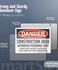 Heavy Duty Aluminum Danger Sign For Construction Area Locking Out Unauthorized Crews With Straight Up Rust Resistant Outdoor Wall Mounts For Any Day One Job Site Project, 40 mil thick, features ultra-clear printing.
