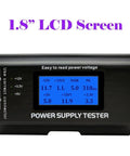 Your Go-To 8-In-1 Power Supply Tester For PC Builds With ATX 20-24 Pin, IDE HDD SATA, PCIe 6-Pin, EPS 8-Pin, Floppy 4-Pin, LCD Screen