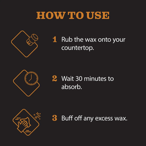 Instructions for using Natural Stone Wax Kit For Soapstone, Slate, And Concrete Countertops: apply wax, wait, buff excess.