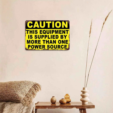Funny Caution Sign This Equipment Is Supplied By More Than One Power Source 8x12 Inch Aluminum Metal Wall Decor indoors
