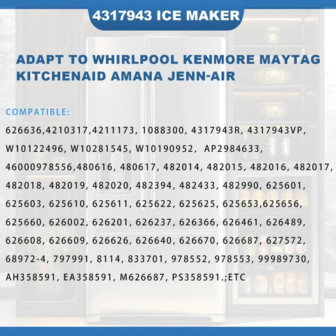 Upgraded 4317943 Refrigerator Ice Maker Assembly Replacement compatibility list for multiple major brands