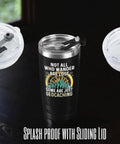 Geocaching Gift Tumbler For Adventurers 20 Oz Stainless Steel Insulated Tumbler With Lid And Straw Not All Who Wander Are Lost Some Are Just Geocaching