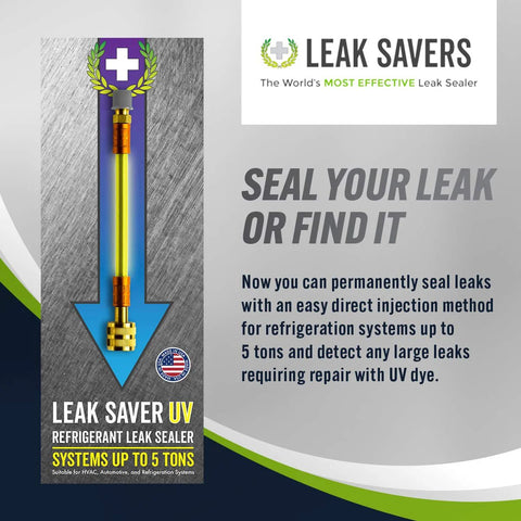 Leak Saver UV refrigerant leak sealer tool with UV dye for HVAC, automotive and refrigeration systems up to 5 tons