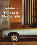 From Snaps To Statement Car Photography History The Car As The Creative Force And Subject In Modern Imaging A Rich Tour Through 100 Plus Iconic Auto Shots hardcover book cover featuring a classic car.
