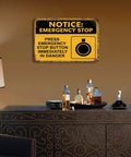 Emergency Stop Button Safety Sign Vintage Tin Wall Decor 8x12 Inch Yellow and Black Industrial Plaque above a sideboard