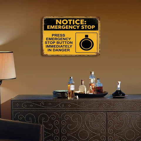 Emergency Stop Button Safety Sign Vintage Tin Wall Decor 8x12 Inch Yellow and Black Industrial Plaque above a sideboard