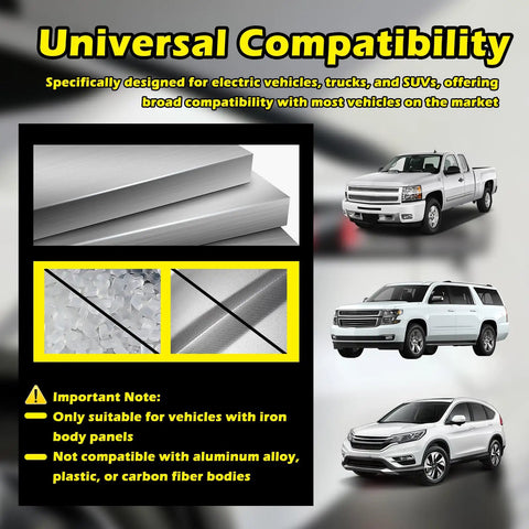 Universal Compatibility for electric vehicles and trucks with iron body panels, showing vehicle types and material details.