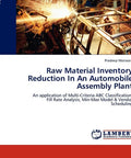 Book cover of 'Raw Material Inventory Reduction In An Automobile Assembly Plant' with automotive assembly line image.