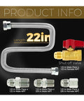 Heavy Duty Stainless Steel Braided Gas Line Connector Hose For Natural Propane Appliance Hookup With Shut-Off Valve And Multiple Couplings To Get Your Kitchen Setup Rolling Smooth As Pie. 22in hose