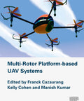 Cover of Real World Guide To Multi Rotor Platform Based UAV Systems For Drone Pros Featuring Quadcopters Autonomous Flight Sensor.