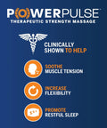 Infographic showing benefits of PowerPulse massage: soothe muscle tension, increase flexibility, promote restful sleep.