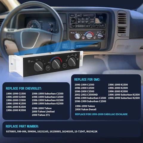 HVAC Air Conditioning Climate Control Panel For 1996 Through 2000 Chevy GMC Full Size Trucks And SUVs C1500 C2500 C3500 Suburban Tahoe Yukon Cadillac Escalade Without Rear Window Defogger Replace 599007, dashboard view.