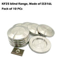 KF25 Flange Cap Blind Flange Blank 316L Stainless Steel Pack Of 10 Pcs Silver 25mm Iso KF25 Off Cap With Protective Cover For Vacuum Systems And Pipe Fittings Solid Stainless Build, stack of blind caps