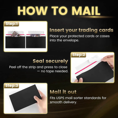Steps for using Bulk 500 Pack Trading Card Envelopes 7 By 4.35 Inch Mailers For Shipping Perfect Sized Envelope For Mailing Semi Rigid And Toploaders Protective Supplies Black