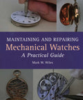 Cover of Mechanical Watch Repair For Beginners A Practical Hands On Guide To Maintaining Timepieces Servicing Movements And Troubleshooting Common Issues With Pro Tips, featuring watch parts and tools.