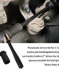 Beefed-Up Pneumatic Anchor Pin Bushing Driver Tool Kit 1-3/8 Inch For Trucks And Trailers, Quick Removal And Installation Of Stuck Pins