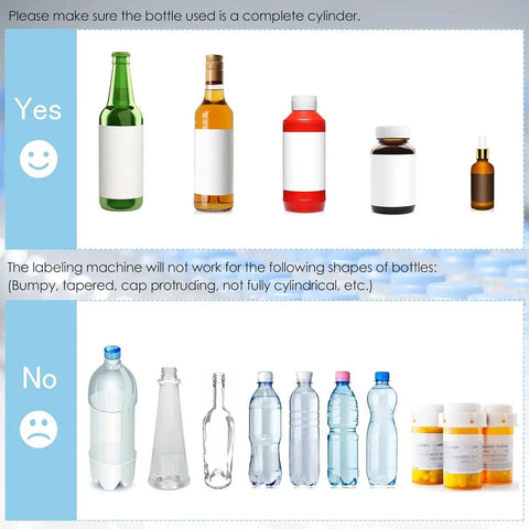 Desktop Round Bottle Labeling Machine Semi Automatic For Plastic Glass Metal Bottles Adjustable Diverse Diameters Wrinkle Free shows examples of suitable and unsuitable bottles.