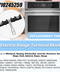 Electric Range Terminal Block W10245259 0306379 Compatible With Whirlpool Models shown with oven and replacement part details