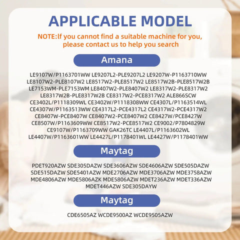 List of applicable dryer models for Amana and Maytag brands with contact note for assistance in model search.