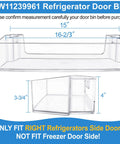 Right Side Refrigerator Door Shelf Replacement Bin For Whirlpool, 16.66 Inch Long By 4 Inch Wide By 6.87 Inch High, clear plastic bin