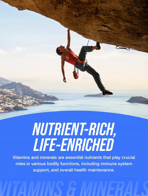 Person rock climbing above ocean with text 'Nutrient-Rich, Life-Enriched; Vitamins and minerals play crucial roles in health'.
