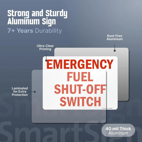 Heavy Duty Rock Solid Emergency Fuel Shut Off Switch Sign Crafted From Hella Tough Laminated Aluminum, 40 mil thick, rust-free material.