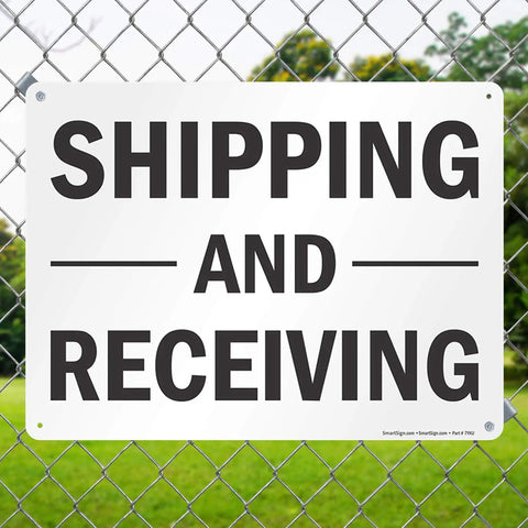 Shipping And Receiving Sign 18 By 24 Inch Aluminum Built Tough Weatherproof Warehouse Sign With Rounded Corners And Burr Free Edges For Safe Loading Dock Ops