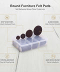 Round Self Adhesive Felt Furniture Pads For Hardwood Floors displayed with features text and storage box, brown color