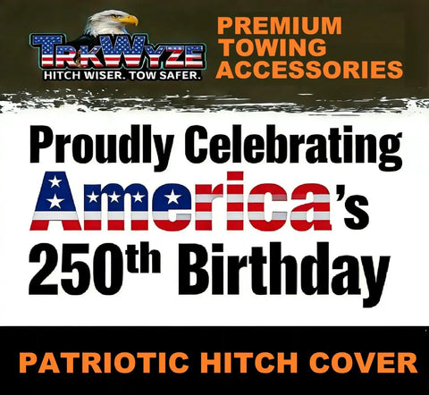 Limited Edition American Flag Trailer Hitch Cover Honoring 250 Years Of Freedom sign with bold lettering and graphic design