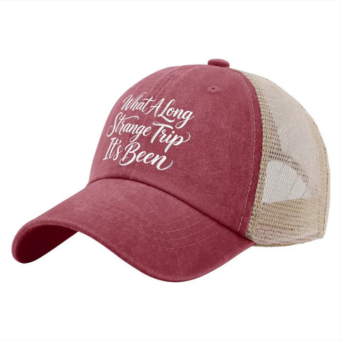 What A Long Strange Trip It's Been Humor Dope Women's Low Profile Trucker Cap In Wine Red Adjustable Strap Washed Cotton Lightweight Relaxed Fit Summer Hat Today