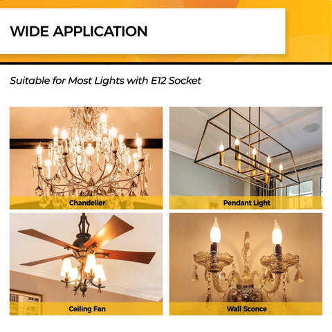 Wide application of 25 Watt E12 LED Candle Bulbs Dimmable 2700K Soft Warm White CA10 Flame Tip Chandelier Light Bulbs 90 Plus CRI 200 Lumens UL Listed 12 Pack in chandeliers, pendant lights, ceiling fans, and wall sconces.