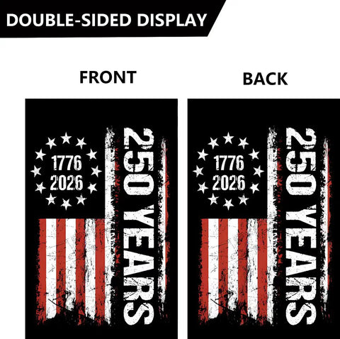 250th Anniversary Patriotic Garden Flag Double Sided 12x18 Inches With Stars And Stripes Design 1776-2026 shown front and back