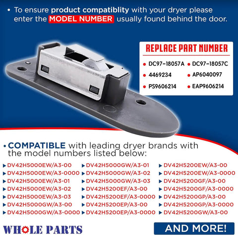 Dryer Door Catch Replacement DC97-18057A DC97-18057C For Samsung Dryers shown with part numbers 4469234 AP6040097 PS9606214 EAP9606214