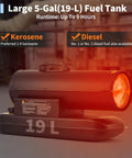 Large 5-Gal (19-L) fuel tank of Pro Level 70000 Btu Kerosene And Diesel Forced Air Heater for up to 9 hours runtime.